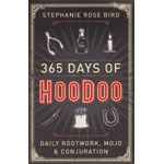 365 Days of Hoodoo by Stephanie Rose Bird