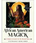 African American Magick by Stephanie Rose Bird