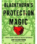 Blackthorn's Protection Magic by Amy Blackthorn