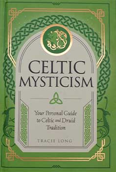 Celtic Mysticism (hc) by Tracie Long