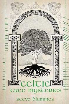 Celtic Tree Mysteries by Steve Blamires