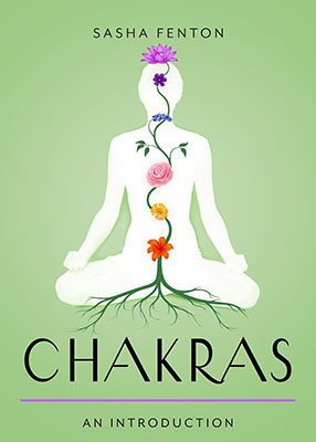 Chakras, an Introduction by Sasha Fenton