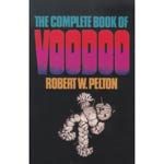 Complete Book of Voodoo by Robert Pelton