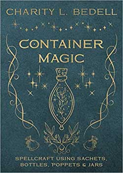 Container Magic by Charity L Bedell