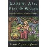 Earth, Air, Fire & Water by Scott Cunningham