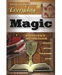 Everyday Magic by Dorothy Morrison