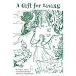 Gift for Living, A by Penny J Novack