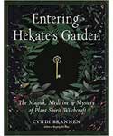 Entering Hekate's Garden by Cyndi Brannen