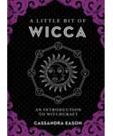 Little Bit of Wicca (hc) by Cassandra Eason