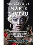 Magic of Marie Laveau by Denise Alvarado