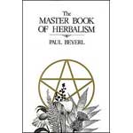 Master Book Of Herbalism  by Paul Beyerl