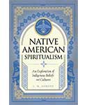 Native American Spiritualism (hc) by L M Arroto