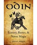 Odin, Ecstasy, Runes, & Norse Magic by Diana Paxson