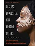 Orishas, Goddess, & Voodoo Queens by Lilith Dorsey