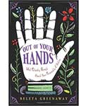 Out of Your Hands Palm by Beleta Greenaway