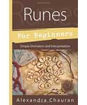 Runes for Beginners by Alexandra Chauran