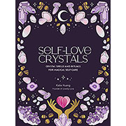 Self-Love Crystals (hc) by Katie Huang