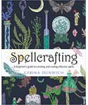 Spellcrafting, Beginner's Guide by Gerina Dunwich