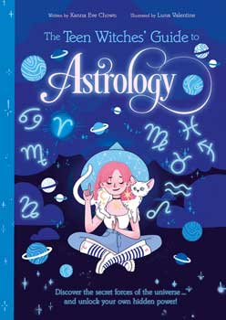 Teen Witches Guide to Astrology by Chown & Williamson