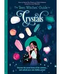 Teen Witches' Guide to Crystals by Chown & Williamson