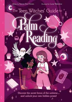 Teen Witches Guide to Palm Reading by Chown & Valentine