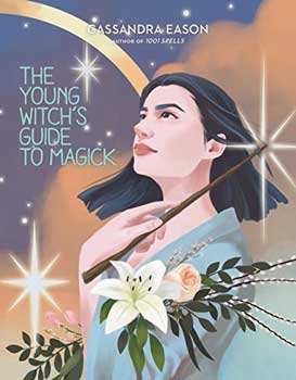 Young Witchs Guide to Magick (hc) Cassandra Eason