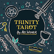 Trinity Tarot by Ari Wisner