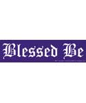 Blessed Be bumper sticker