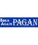 Born Again Pagan bumper sticker