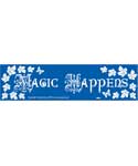 Magic Happens bumper sticker