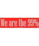 We Are the 99% bumper sticker - 11 1/2 